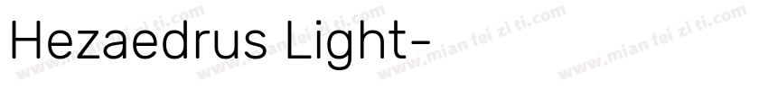 Hezaedrus Light字体转换